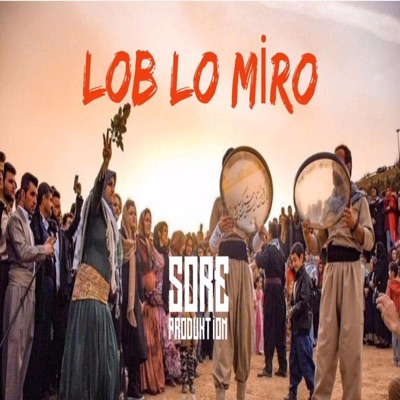 SORE BEATZ - Kurdish _ Lob Lo Miro_