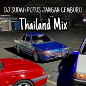 DJ SUDAH PUTUS JANGAN CEMBURU THAILAND (Resam Remix) artwork