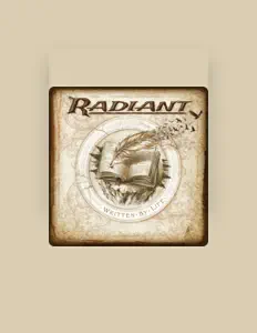 Listen to Radiant, watch music videos, read bio, see tour dates & more!