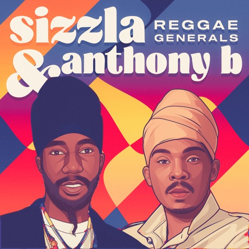 Download Sizzla & Anthony B - Reggae Generals: (2023) - 1676390822 ...