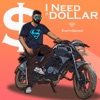 I Need a Dollar - Single
