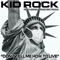 Don't Tell Me How To Live (feat. Monster Truck) - Kid Rock lyrics