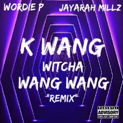K Wang (feat. Wordie P) - Single