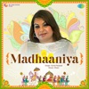 Madhaaniya - Single