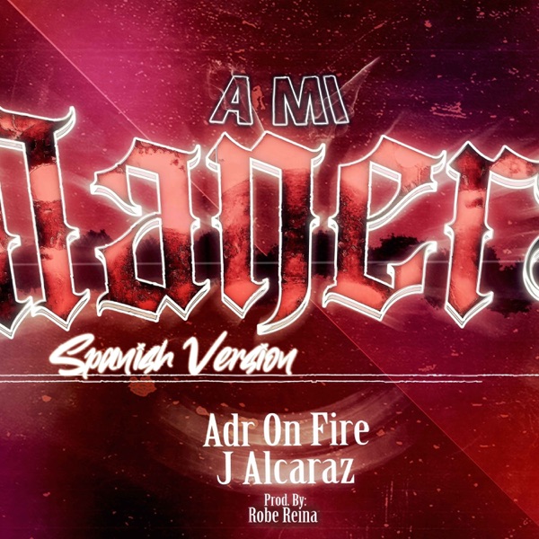 A mi manera (feat. J Alcaraz) [SPANISH VERSION] [SPANISH VERSION]