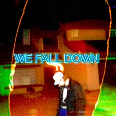 We Fall Down - EP