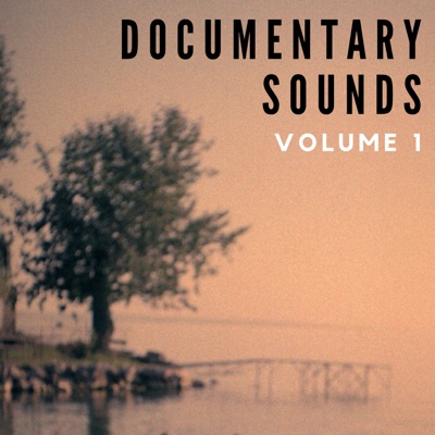 Documentary Sounds (Volume 1)