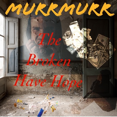 The Broken Have Hope