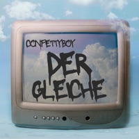 der gleiche - Single - Confettyboy