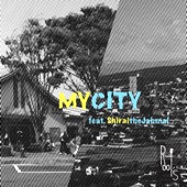 MY CITY (feat. シライtheJahmal) artwork
