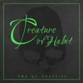 Creature of Habit