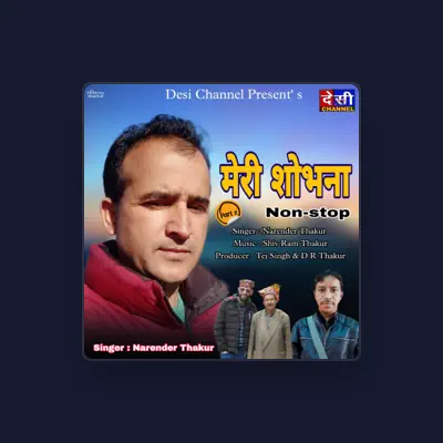 Listen to Narender Thakur, watch music videos, read bio, see tour dates & more!