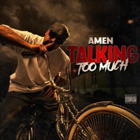 Talkin Too Much - Single - Amen.