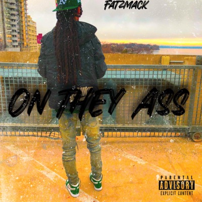On They Ass - Single