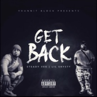 Get Back (feat. Lil Shysty) - Single - $teady Vee