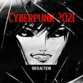 Cyberpunk 2021 - Infraction Cover Art