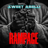 Rampage (feat. No Rome & Joan) - Single - Sweet abelli