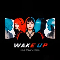 Wake Up - Single - Melis Treat & Maxun