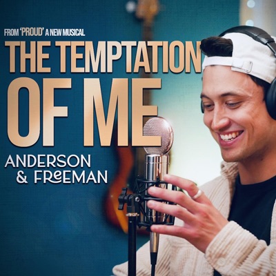 The Temptation of Me from "Proud the Musical" (feat. Jordan Luke Gage) - Single