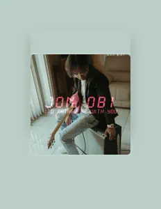 Dengarkan Jon Obi, tonton video musik, baca bio, lihat tanggal tur & lainnya!