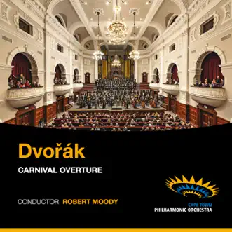 Dvořák: Carnival: Overture (Live) - Single by Cape Town Philharmonic Orchestra album reviews, ratings, credits