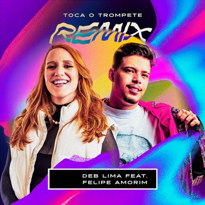 Toca o Trompete (feat. Felipe Amorim) [Remix] - Single