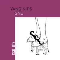 Gnu — Yang Nips