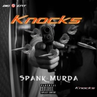 Knocks - Single - Spank Murda