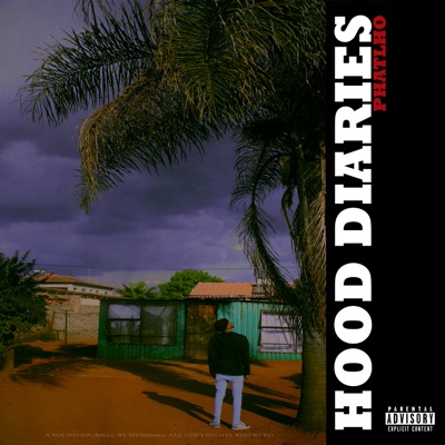 HOOD DIARIES: Phatlho