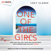 One of the Girls (Eine von uns lügt, eine von uns betrügt, doch würde eine von uns töten?) - Lucy Clarke