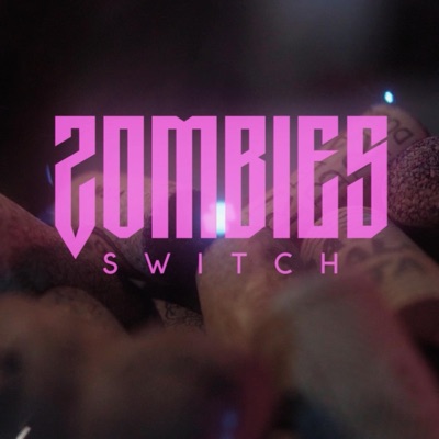 Switch Zombies - Single