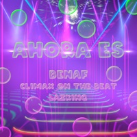 Ahora Es - Single - Climax On The Beat, Benaf & LazKing