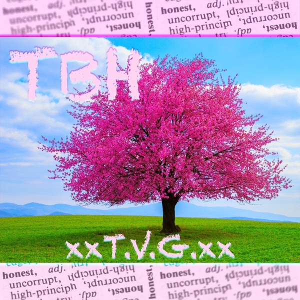 TBH (feat. xJ.O.x, Mike Circadian & the Realxst)