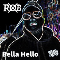 Bella Hello - Single - Rob X