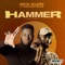 Hammer (feat. Oseikrom Sikanii) - Mhx Klein lyrics
