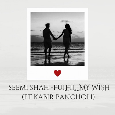 Fulfill My Wish (feat. Kabir Pancholi) - Single