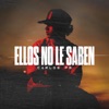 Ellos No Le Saben - Single