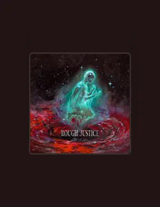 Listen to Rough Justice, watch music videos, read bio, see tour dates & more!