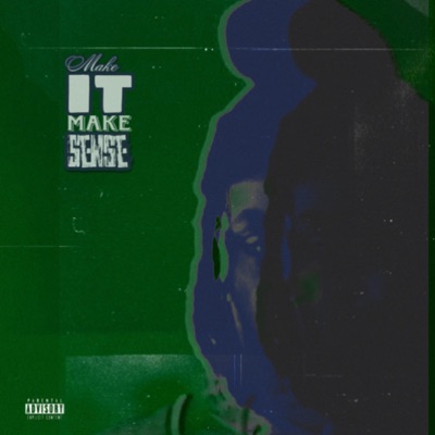 Make It Make Sense - Single