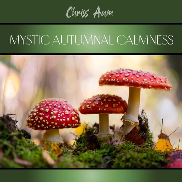 Mystic Autumnal Calmness