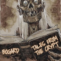 Tales From the Crypt - Single - Bogard