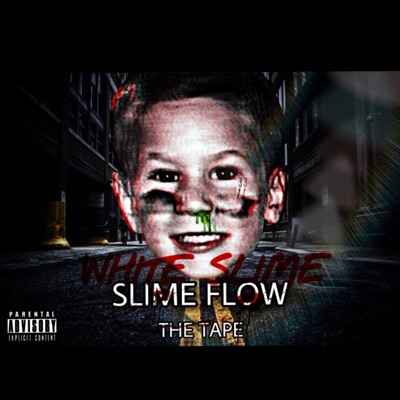 Slime Flow (The Tape)