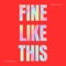 Fine Like This - LUCA. lyrics