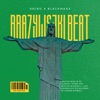 Brazylijski Beat (Freestyle) [feat. BLACKMAXX] - Single