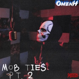 Mob Ties, Pt. 2 Omen H