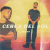 Stream & download Cerca Del Sol - Single