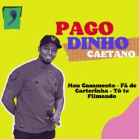 Pagodinho Caetano - Meu Casamento - Fã de Carterinha - Tô Te Filmando - Single - Dinho Caetano