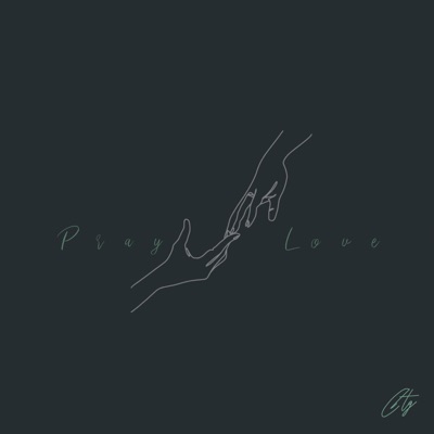Pray&Love - Single