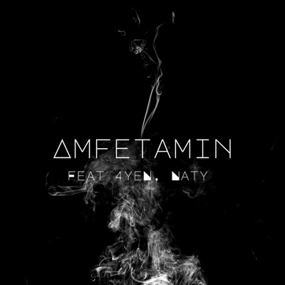 Amfetamin (feat. 4yeN & Naty) - Single
