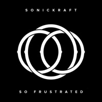 So Frustrated - Single - Sonickraft